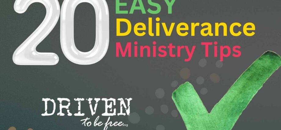 20 Deliverance Tips